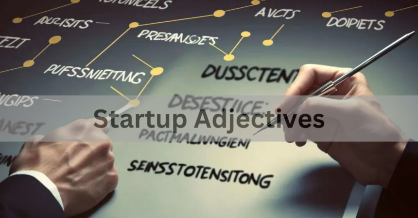 Startup Adjectives