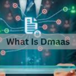 What Is Dmaas